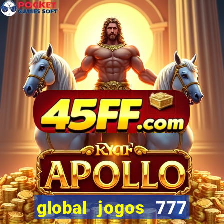 global jogos 777 paga mesmo